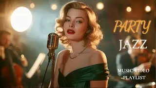 1950s Party Jazz Collection | Warm, Timeless Vintage Melodies + music video