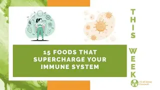 15 Foods that Supercharge your Immune System and Jumpstart Weight Loss