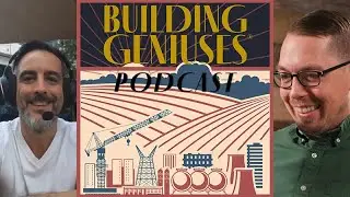 Building Geniuses Podcast: Steven Crowe (Season 2, Episode 3)
