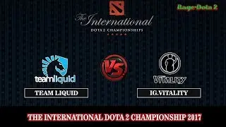 Team Liquid Vs IG.Vitality BO2 ( Game 2 ) | DOTA 2 The International 7 (TI7) 2017