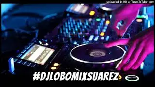 EL COMBO LOCO (Exitos) DjLoboMixSuarez®
