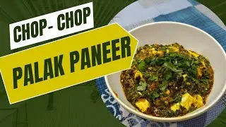 Chop-Chop Paalak Paneer | Bhavna Blogs