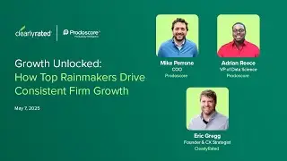 Webinar: Growth Unlocked: How Top Rainmakers Drive Consistent Firm Growth: Excerpt #2