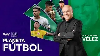🔴EN VIVO🔴 Planeta Fútbol | Carlos Antonio Vélez | Enero 19
