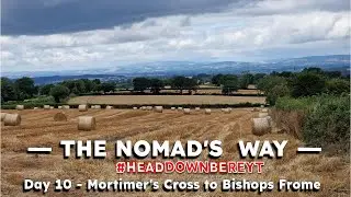 The Nomad's Way 2023, Day 10 - Mortimer's Cross to Bishops Frome
