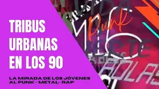 Punk - Thrasher - Rap ~ El chile de los 90