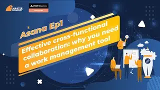 Effective Cross-functional Collaboration: Why You Need a Work Management Tool｜Master Concept
