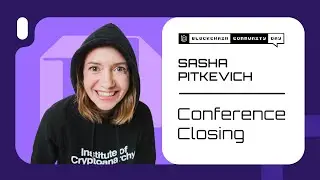 Blockchain Community Day: Closing Speech by Sasha Pitkevich