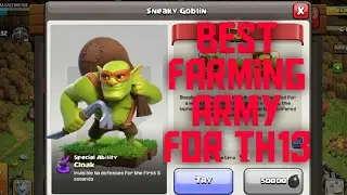 Best farming army for th13 best way to use super goblins for farming