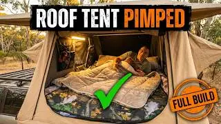 Roof Top Tent Upgrades for Comfort!