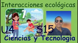 Interacciones ecol&oacute;gicas, Ciencias y Tecnolog&iacute;a, Cuaderno de Trabajo 7&deg; grado
