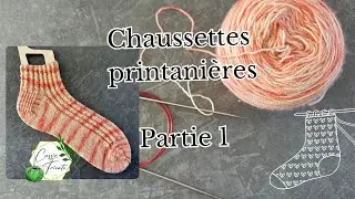 🧶🌼Chaussettes printanières : partie #1