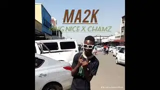 King nice x chamz__ ma2k prod by touchline