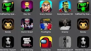 Evil Plush Toy Horror,Day Six,Robber,Imposter 3D,Bendy,Five Nights,Granny,Slendrina,Among Us,...