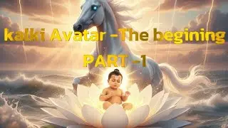 Kalki Avatar -The begining part-1 (the age of darkness)| KALKI- the divine warrior | #kalki #vishnu 