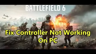 Battlefield 6: исправление проблемы с работой контроллера на ПК