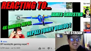 Reacting to 4K GAMING NEPAL + JAMES SHRESTHA + NEPALI FUNNY VIDEOS | NICK & ROSIE LIVE STREAM