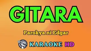 Gitara KARAOKE by Parokya ni Edgar 4K HD @samsonites