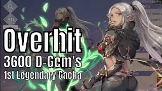 Overhit: 3600 D-gem Summons/First Legendary Gacha Summons