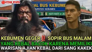 TERMINAL KEBUMEN GEGER‼️SOPIR BUS MALAM KEBAL BACOK – KISAH LEGENDA YANG TAK PERNAH HILANG