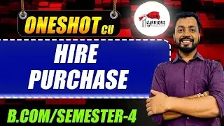 Hire Purchase Explained in One Class | B.Com 4th Sem CU | Accounts Special | Concepts + Questions