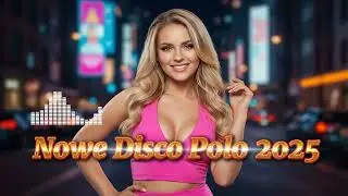 2 Godziny Nowego Disco Polo 2025: Wesołe Hity o Miłości | Mega Składanka Jesień 🔥
