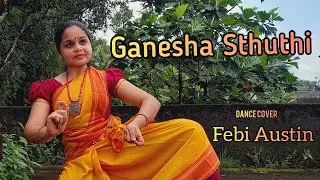 Ganesha sthuthi | Vinayaka Chathurthi special | Dance cover | Febi Austin