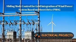 Sliding Mode Control for Grid Integration of Wind Power System Based on Direct Drive PMSG | EEE |