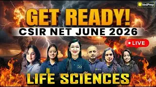 Get Ready for CSIR NET 2026 | Life Sciences | Live with Top Faculty  | VedPrep Biology