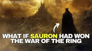 What If Sauron Had Won the War of the Ring