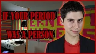IF YOUR PERIOD WAS A PERSON