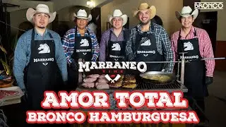 Marraneo Time T1E6, Amor Total y Bronco Hamburguesa