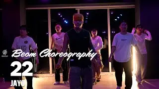 22 - JAYO /  BEOM Choreography / Urban Play Dance Academy