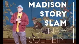 Madison Story Slam: Peer Pressure - Jonah Solheim