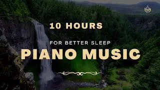 🌿 🚁 10 Hours of Nature's Serenade: Relaxing Piano Music for Tranquility and Inner  Harmony🌿🚁