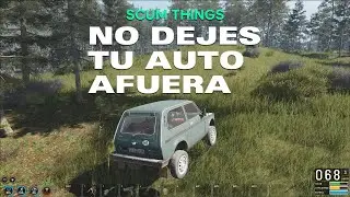 &iexcl;No dejes tu auto fuera de tu base! SCUM 1.1 | de noob a noob