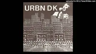 URBN DK &mdash; URBN DK (EP, 1982, USA  &mdash; Illinois)