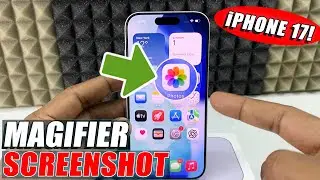 how to add magnifier in iphone 17/17 pro max screenshot?