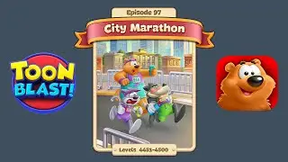 Toon Blast Episode 97 - City Marathon (Levels 4451-4500)