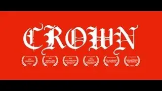 CROWN &bull; a short film by AG ROJAS