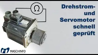 Drehstrom- und Servomotor prüfen