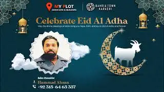 Eid Ul Adha Mubarak Hammad Ahsan Sales Executive #myplot #bahriatown