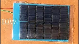 How to build 10W solar panel , Free energy , Solar energy 2018