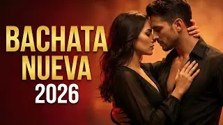 Bachata Mix 2026 Colección Romántica | Ritmo Suave Para Enamorarse