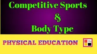#competitivesports#Bodytype#sarirshiksha
