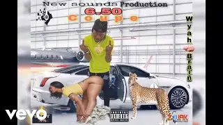 Wyah Brain - 6.50 Coupe (Official Audio)