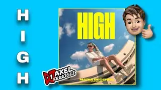 HIGH ✘ MARIA BECERRA ✘ AXEL FERRIOLI ♪ [FIESTERO REMIX 2020]