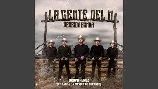 La Gente del M (Versi&oacute;n Banda)