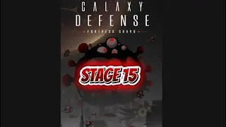 How to pass Stage 15/ Normal Galaxy Defense - perfect Clear 