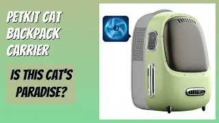 REVIEW (2025): PETKIT Cat Backpack Carrier. Features